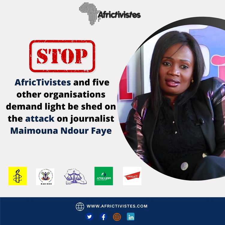 [Senegal] AfricTivistes and five other organisations demand light be shed on assaullt of journalist Maimouna Ndour Faye