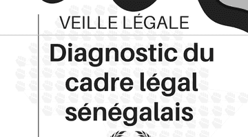 Une veille légale pour l’indépendance de la justice et la protection des droits fondamentaux au Sénégal 