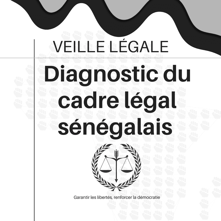 A legal framework for the independence of justice and the protection of fundamental rights in Senegal