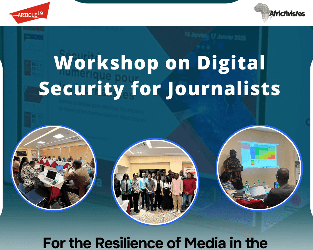 AfricTivistes and Article 19 Mobilise for Media Resilience Against New Threats