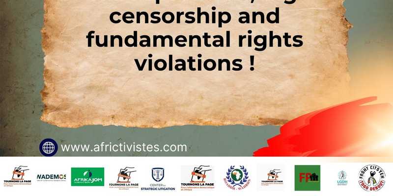 CSOs call for actions after firmly condemning brutal repression, digital censorship, rights violations in Togo fundamental rights !