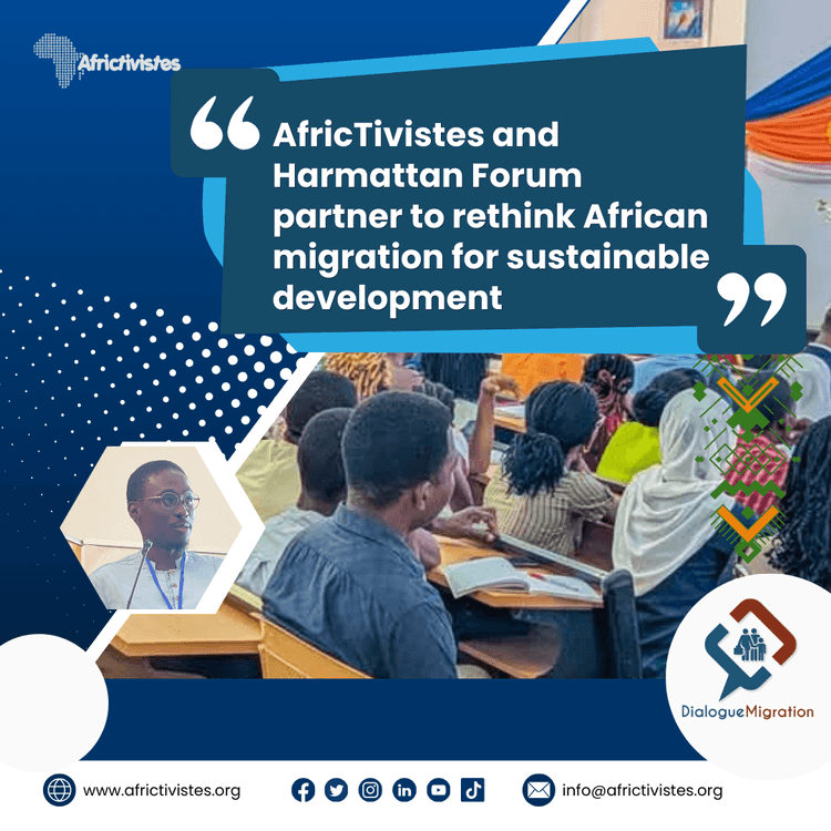 AfricTivistes, Harmattan Forum partner to rethink African migration for sustainable development