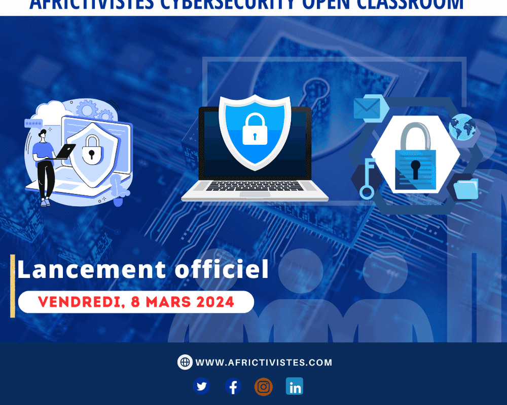 AfricTivistes Cybersecurity Open Classroom démarre officiellement 