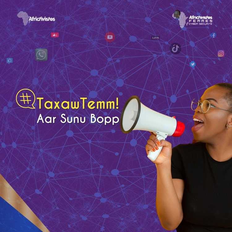 AfricTivistes lance la campagne #TaxawTemm pour une utilisation responsable des réseaux sociaux