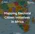 AfricTivistes maps citizen electoral initiatives in Africa 