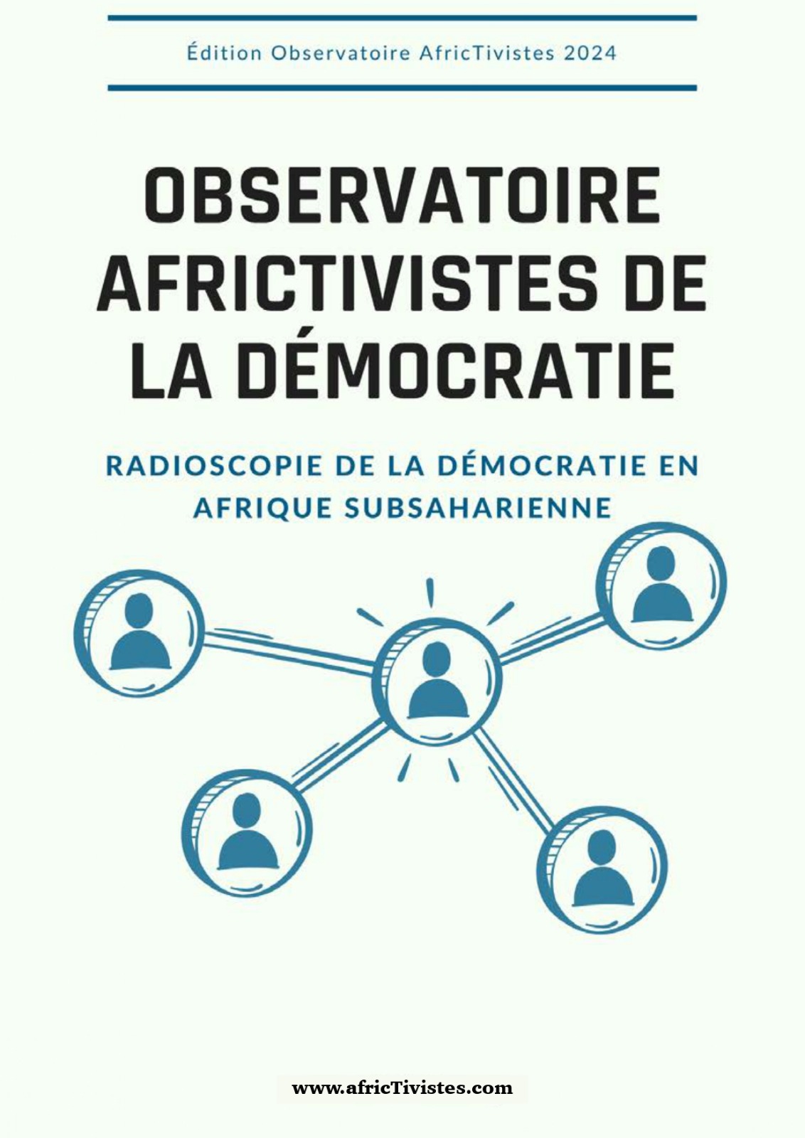 Observatoire AfricTivistes de la Démocratie : Radioscopie de la démocratie en Afrique subsaharienne
