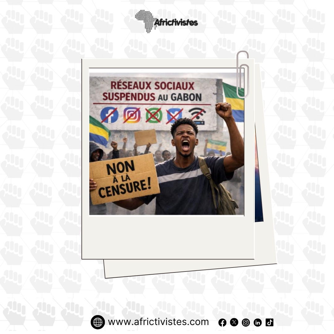 [Gabon] AfricTivistes exprime sa vive préoccupation suite à la suspension des réseaux sociaux !
